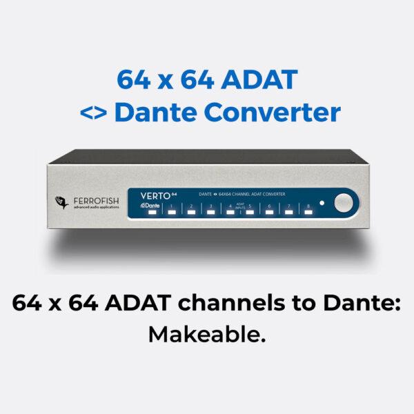 Verto64 64×64 channel ADATDante converter Ferrofish Germany GmbH